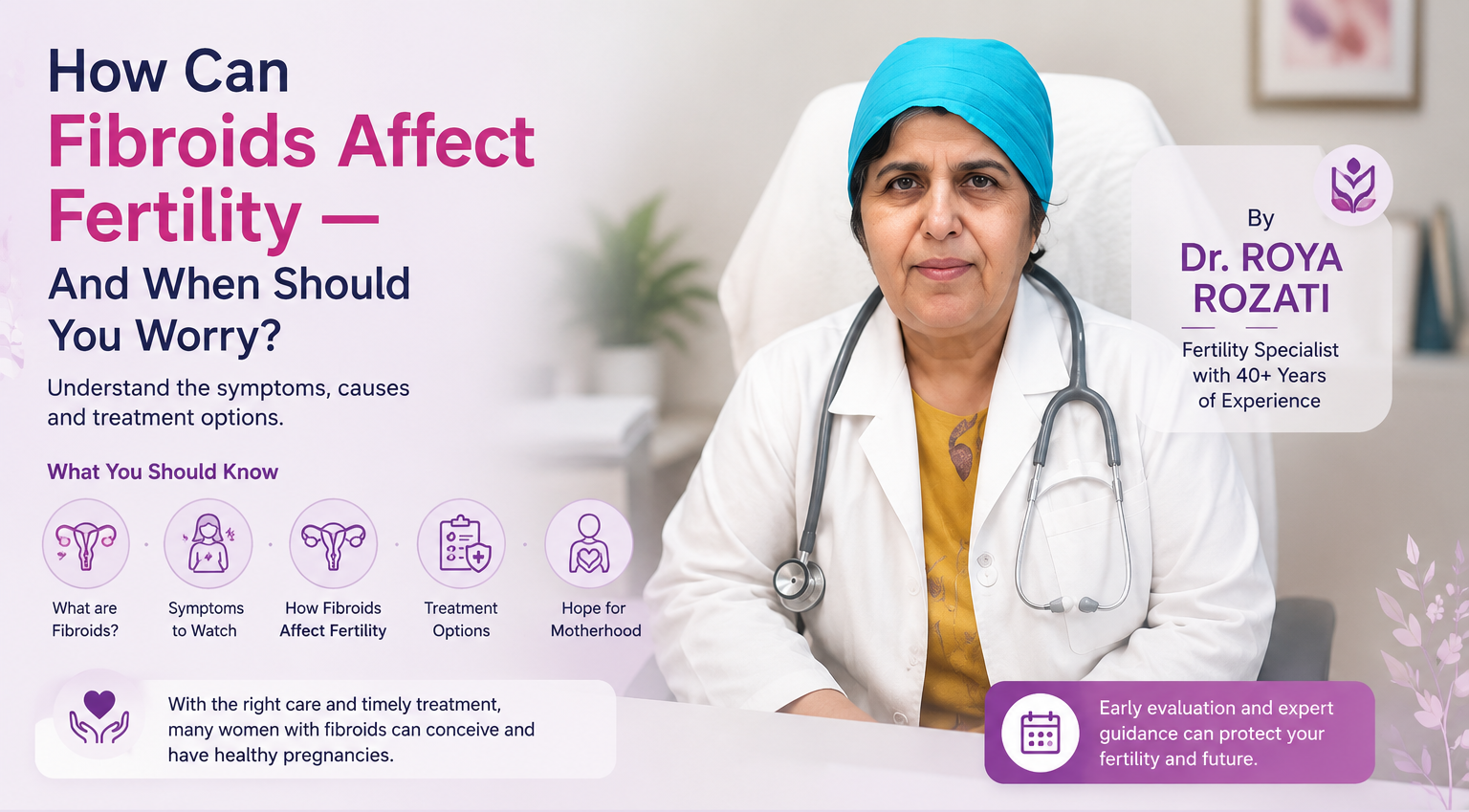 How Can Fibroids Affect Fertility, and When Should You Worry?